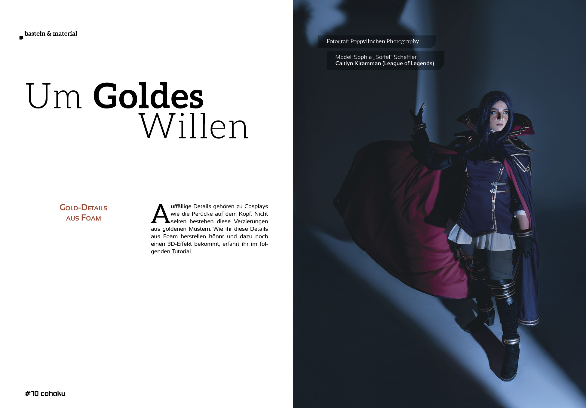 Artikel ‚Um Goldes Willen – Gold-Details aus Foam‘ in Cohaku #44. Abgebildet ist Cosplayerin Sophia ‚Soffel‘ Scheffler als Caitlyn Kiramman aus League of Legends, in einer detaillierten Rüstung mit goldenen Verzierungen, fotografiert von Poppylinchen Photography.